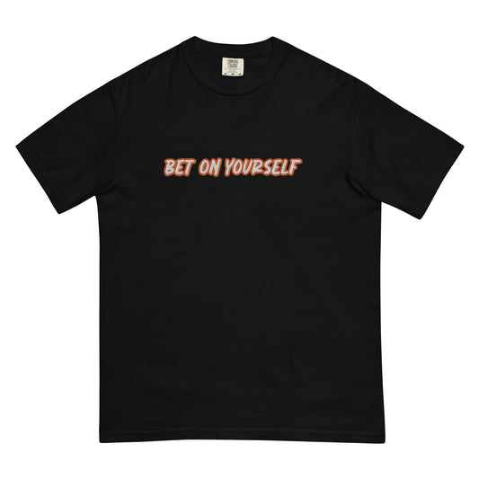 BET ON YOURSELF t-shirt