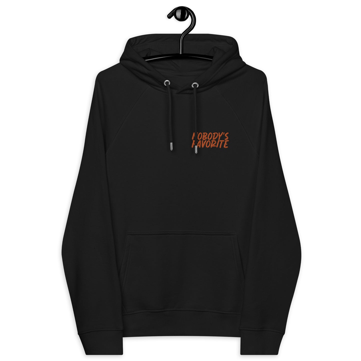 NOBODY's FAVORITE hoodie