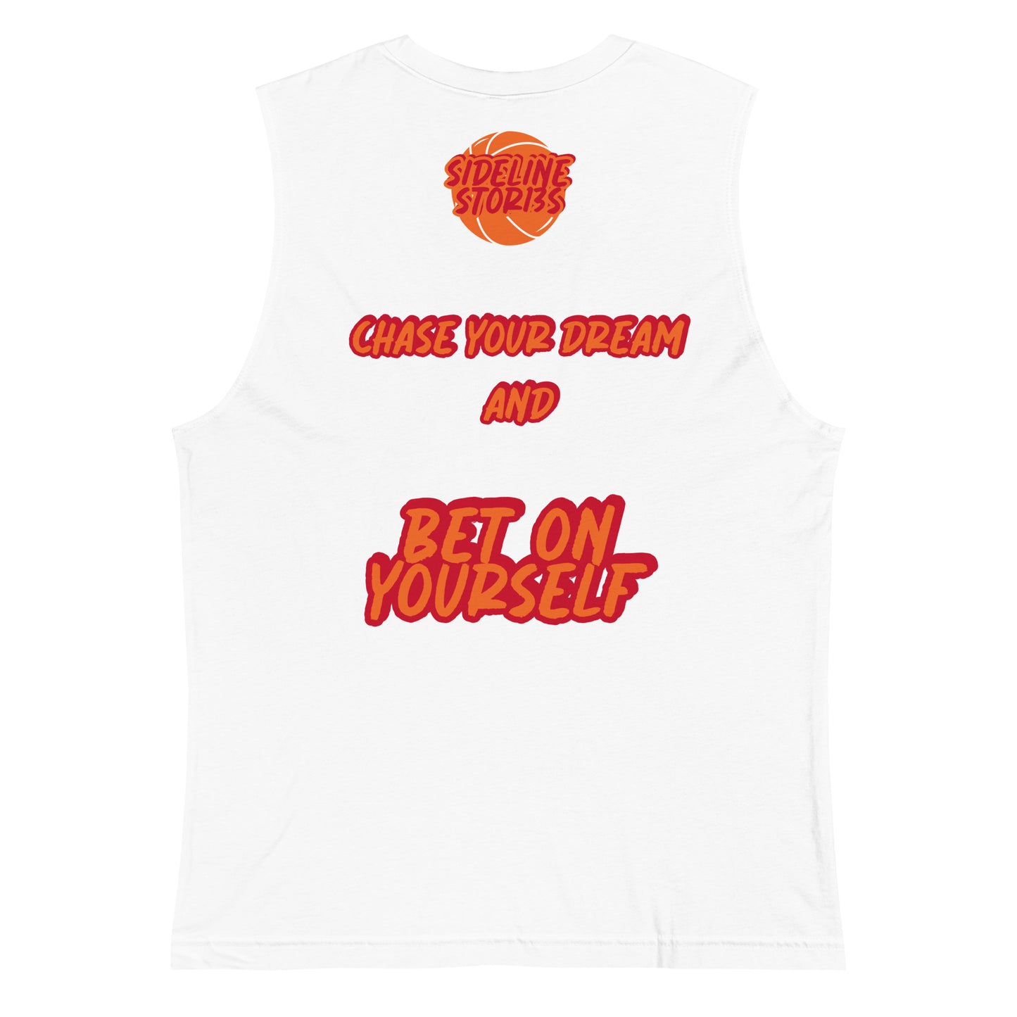 NEVER LET ANYONE KILL YOUR DREAMS Muscle Shirt